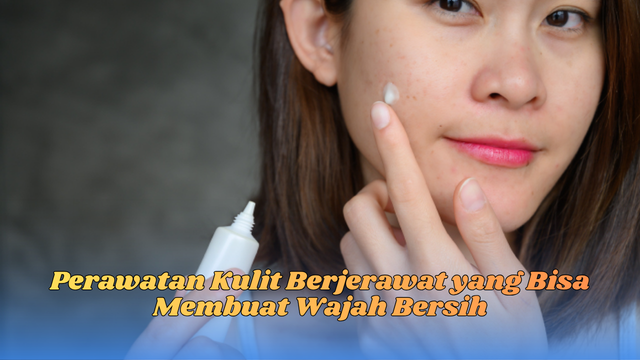 perawatan kulit berjerawat