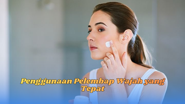 penggunaan pelembap wajah