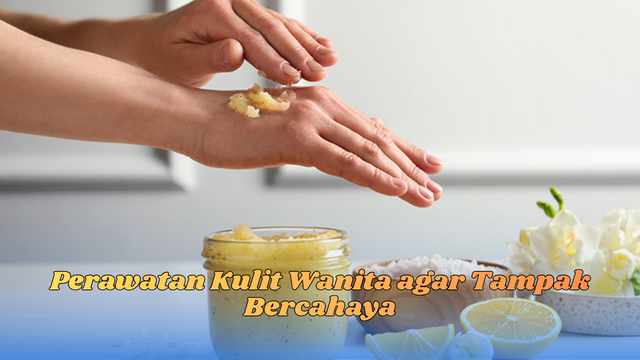 perawatan kulit wanita